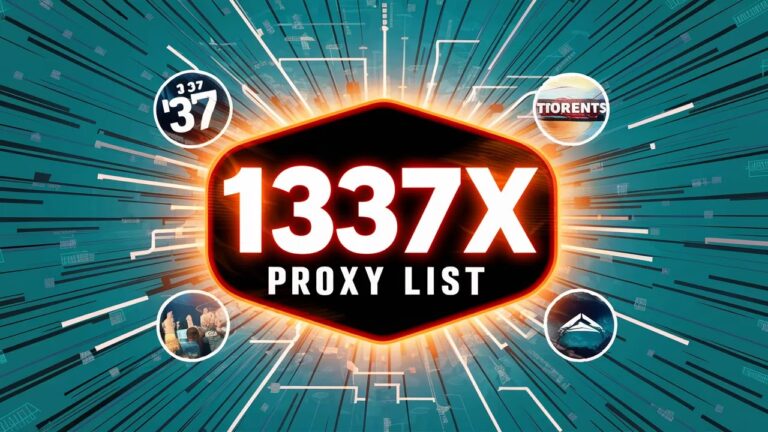 1337x Proxy List 2026 [August 2026] – Best Alternative and Mirror