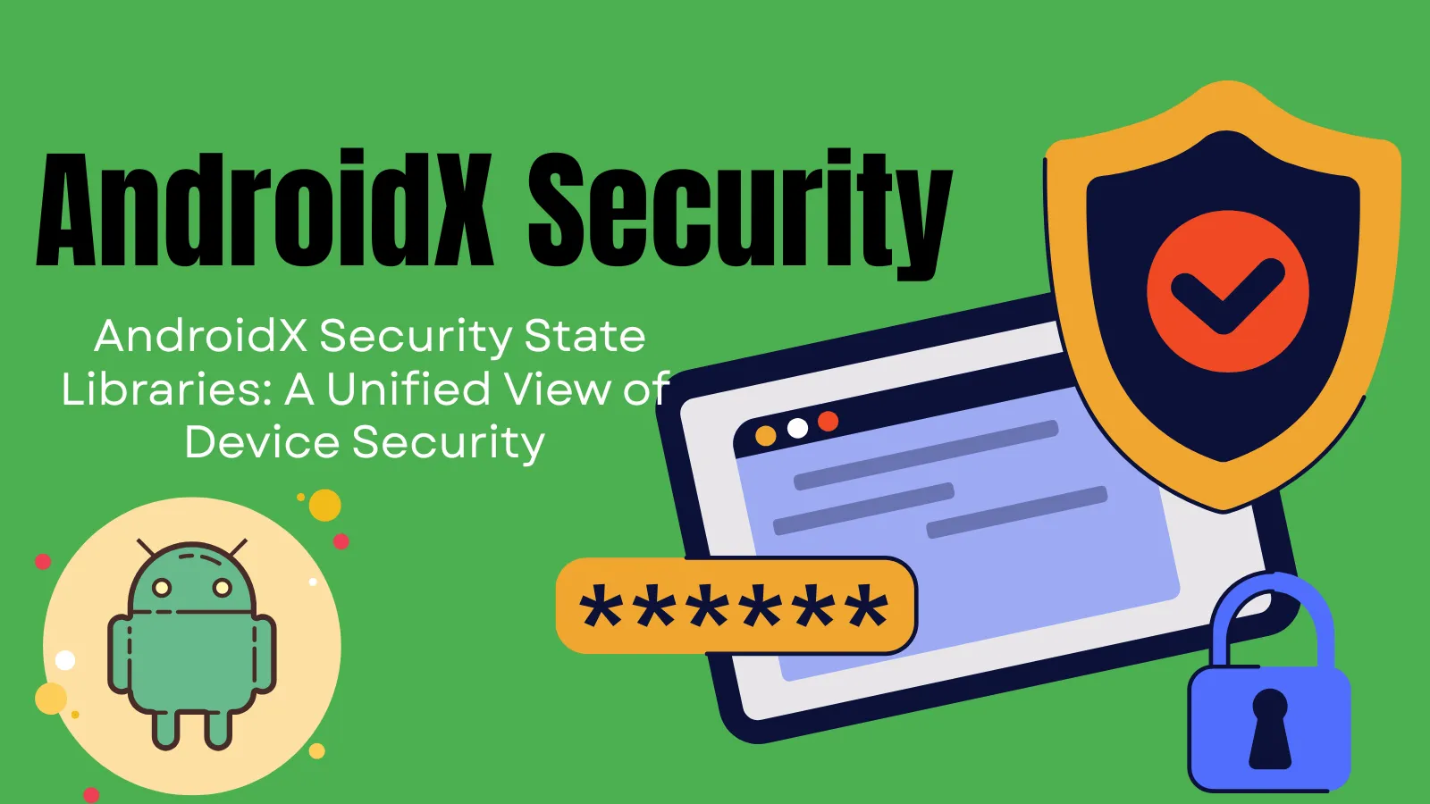 AndroidX Security State Libraries: A Unified View of Device Security