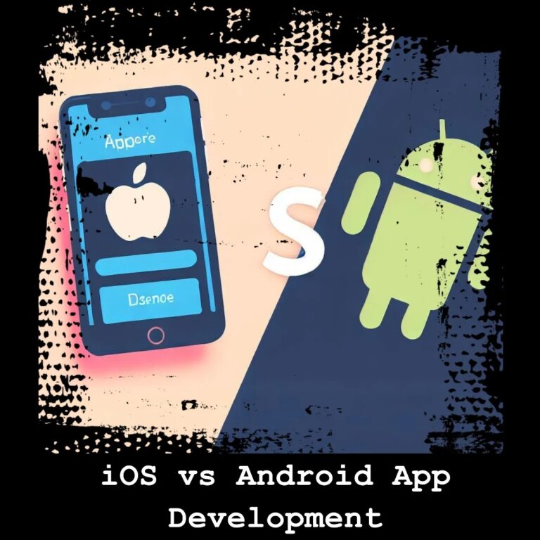 Benefits and Challenges of iOS vs Android App Development