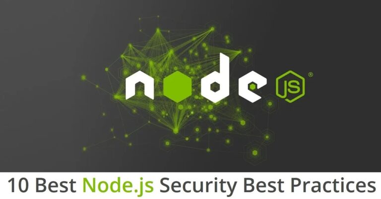 Top 10 Node.js Security Best Practices