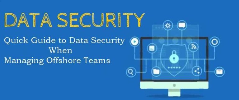 Guide to Data Security When Managing  Offshore Teams