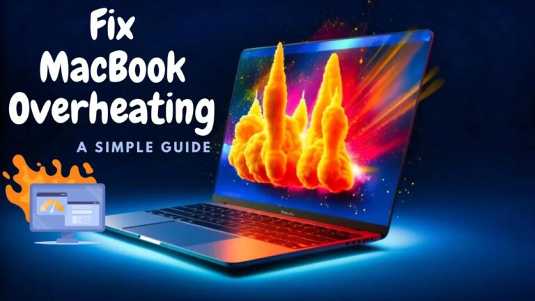 MacBook Overheating: How to Stop & Prevent It?