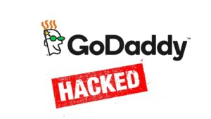 GoDaddy Hacked: Attackers Steal Source Code and Install Malware on Servers