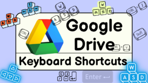 Google Drive Keyboard Shortcuts Updated List