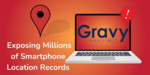 Gravy Analytics Data Breach Exposes Millions of Smartphone Locations
