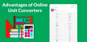 Advantages of Online Unit Converters and How to Use Them Effectively
