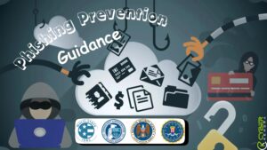 CISA, FBI, NSA Publish a Joint Guide to Prevent Phishing Attacks