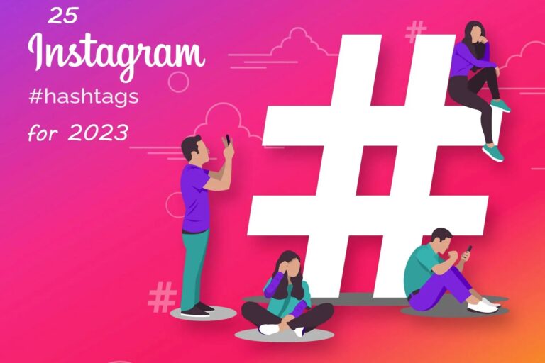 25 Best Instagram HashTags for 2023