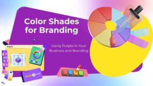A Guide to Using Purple and Its Shades for Your Branding