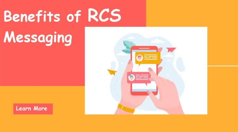 The Benefits of Using RCS Messaging for Customer Engagement