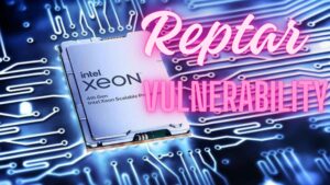‘Reptar’ – New Intel CPU Vulnerability Discovered by Google