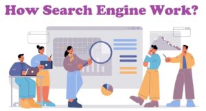How Search Engines Work