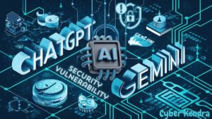 Major AI Risks Exposed: Flaws in ChatGPT and Gemini Enabled Account Hijacking, Misinformation