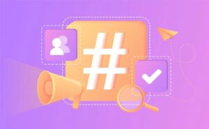 How to Use Hashtags to Increase Your Reach on Social Media: 2023 Guide