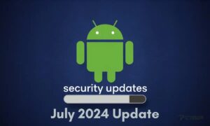 Android’s July 2024 Security Update Addresses 27 Vulnerabilities