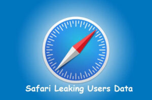 Safari Data Leaks Flaw puts All Users under Risk