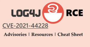 Log4j RCE 💣- Exploit – Advisory – Resource & Cheat Sheet