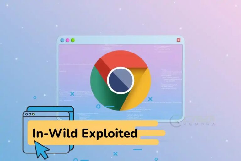 Google Rushes to Fix Chrome’s Fourth In-Wild Exploited Zero-Day – POC Released