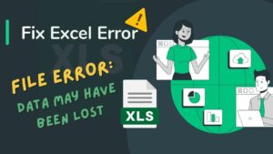 [Fixed]: Error in Excel: ‘File Error: Data May Have Been Lost’