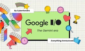 Google Unveils Major AI Advancements at I/O 2024 – A Summary