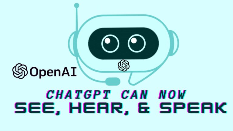 Now ChatGPT Can See, Hear, And Speak With New Feature
