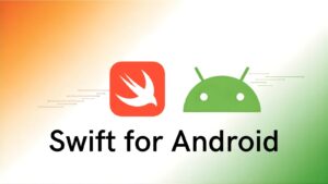 Apple’s Swift Programming Language Now Officially Builds Android Apps